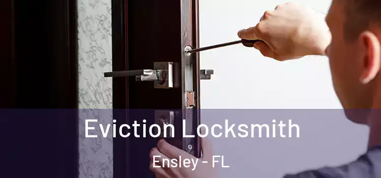  Eviction Locksmith Ensley - FL