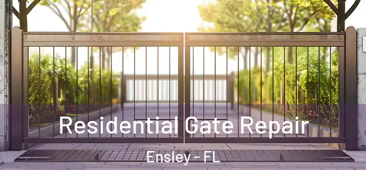 Residential Gate Repair Ensley - FL