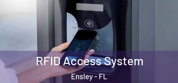  RFID Access System Ensley - FL