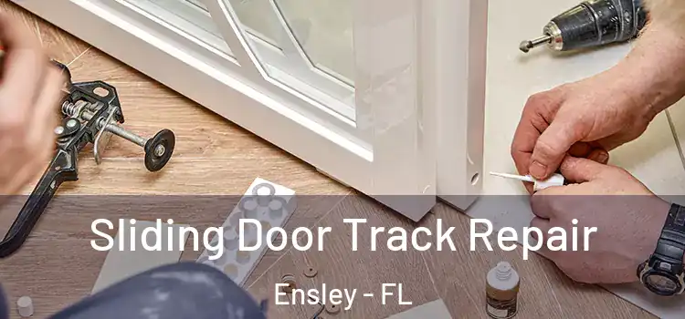  Sliding Door Track Repair Ensley - FL